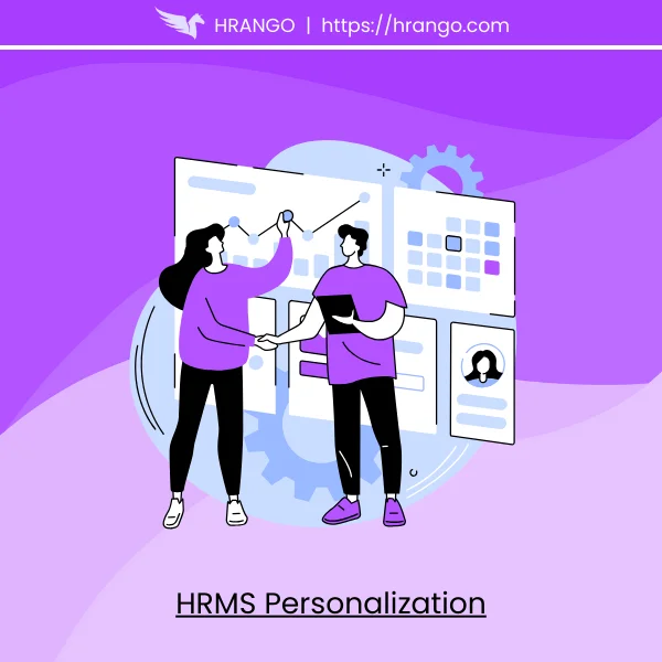 HRMS Personalization: Why Customization Matters