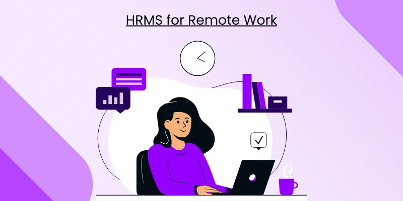 HRMS for Remote Work