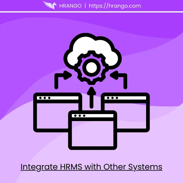 Integration of HRMS with Other Business Systems